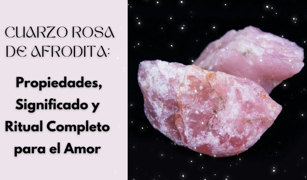Cuarzo Rosa de Afrodita